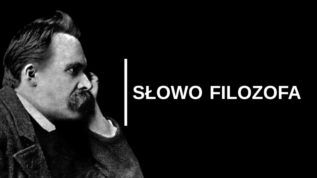 Friedrich Nietzsche: Cytaty Zmieniające Życie | SŁOWO FILOZOFA