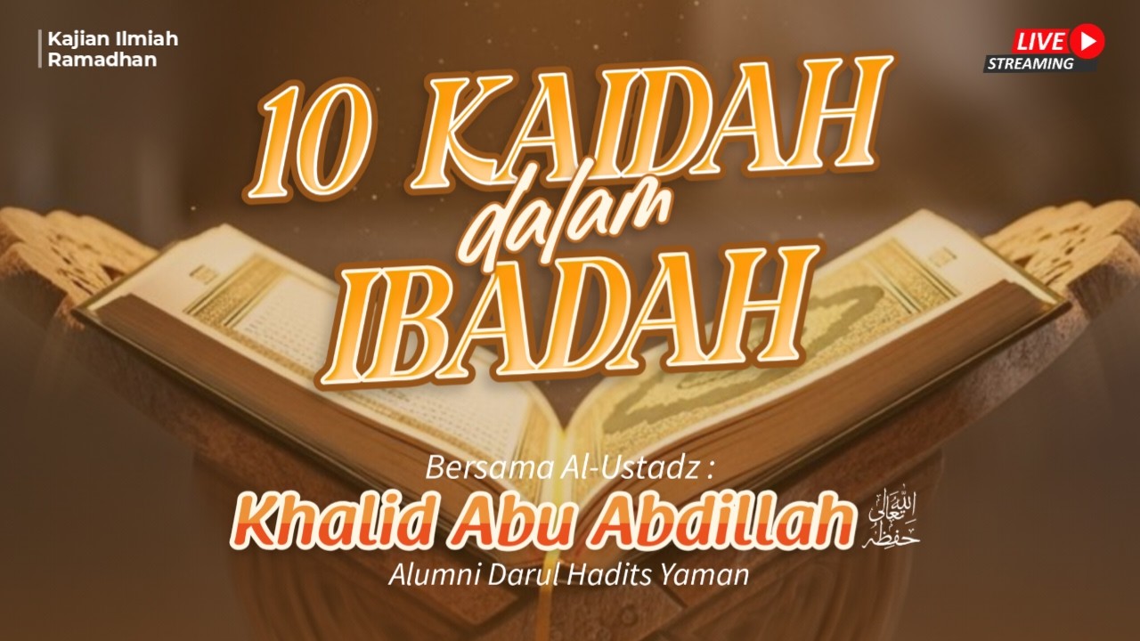 SESI 4 : 10 KAIDAH DALAM IBADAH