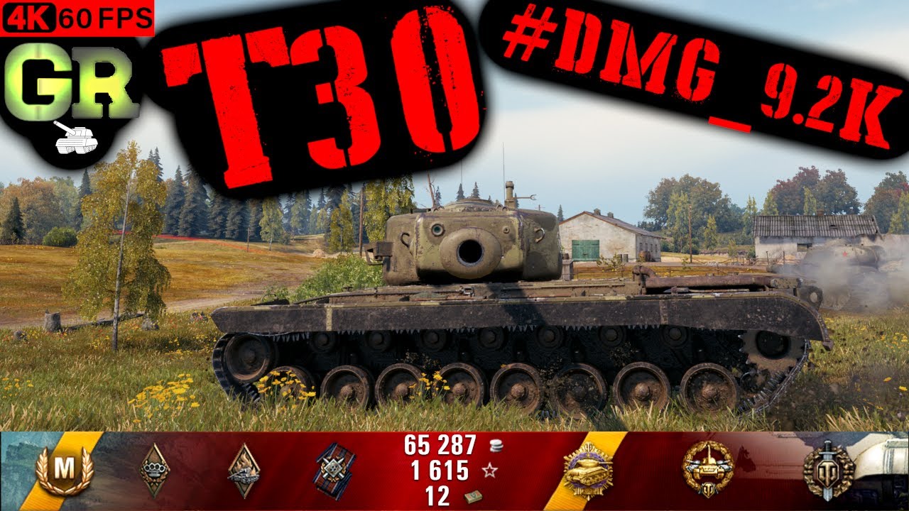 World of Tanks T30 Replay - 10 Kills 9.1K DMG(Patch 1.4.1)