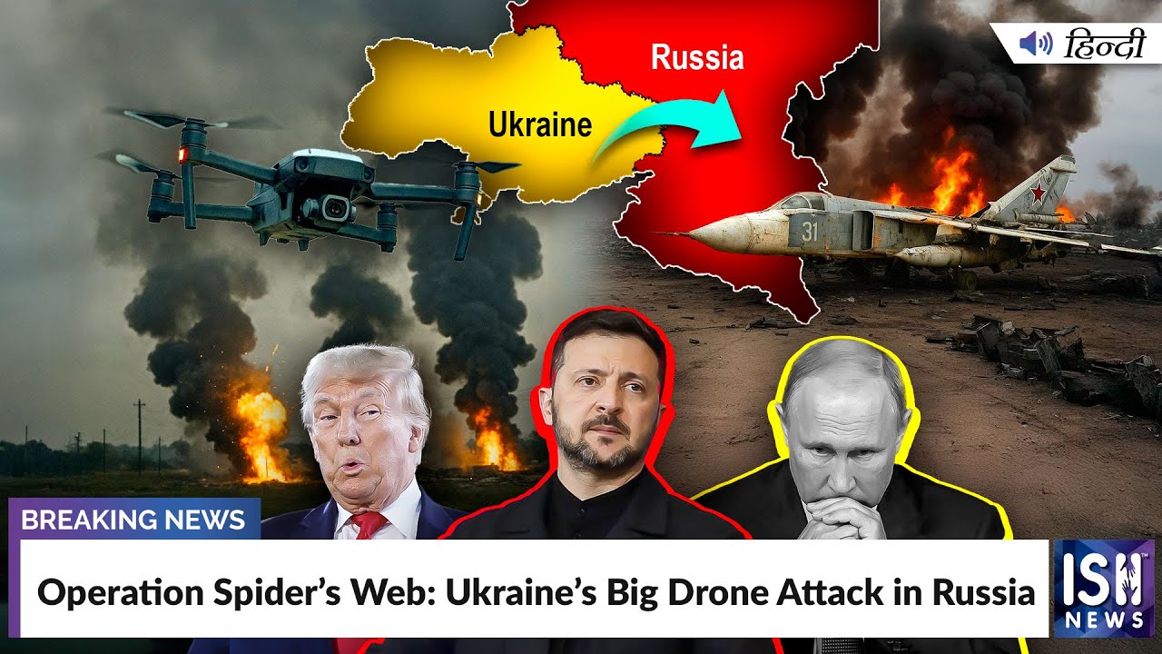 Operation Spider’s Web: Ukraine’s Big Drone Attack in Russia | ISH News