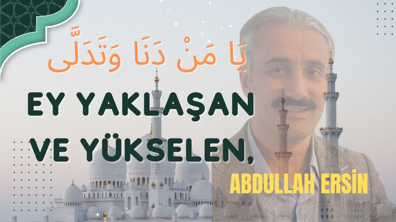 يا من دنا وتدلى( قصيدة الإسراء والمعراج)بصوت عبداللهُ ارسين(İSRA VE MİRAÇ KASİDESİ 