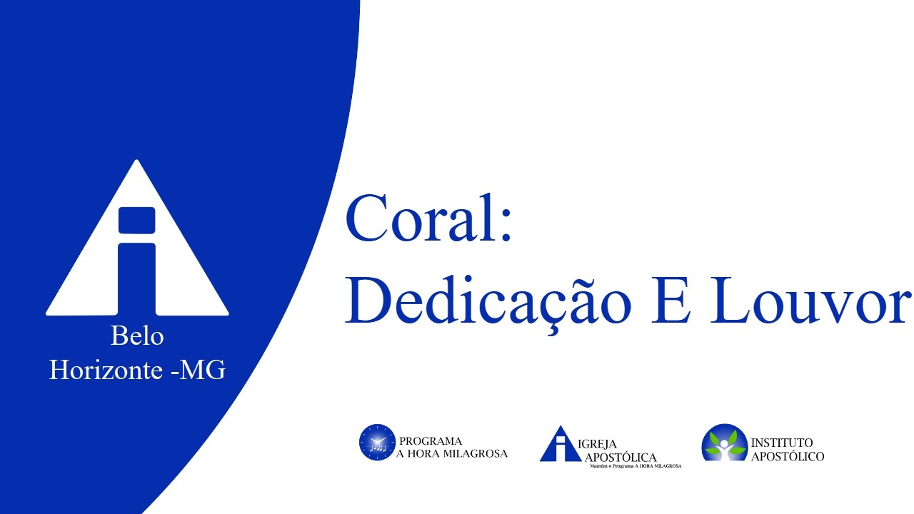 Dedicação E Louvor - Coral - 12/02/2026- Belo Horizonte - MG