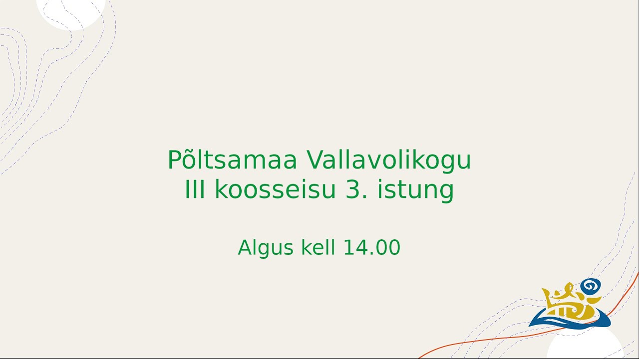 Põltsamaa Vallavolikogu III koosseisu 3. istung