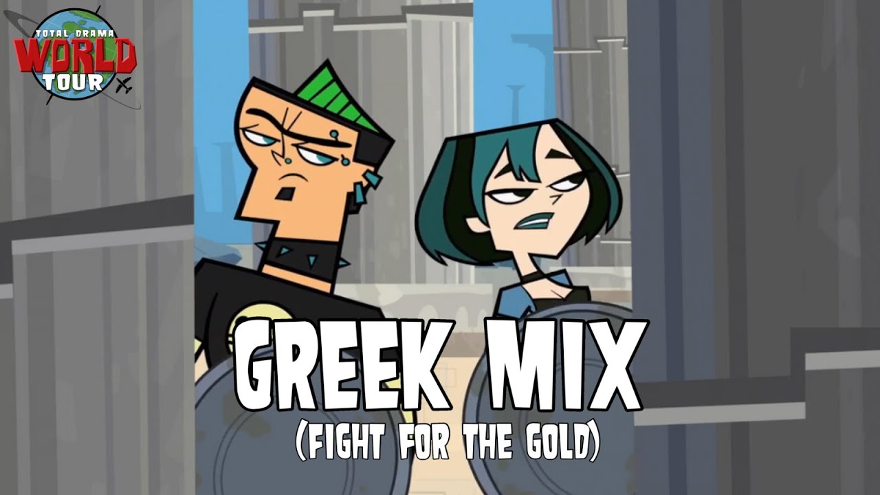 Total Drama World Tour Song - Greek Mix (Fight For The Gold)