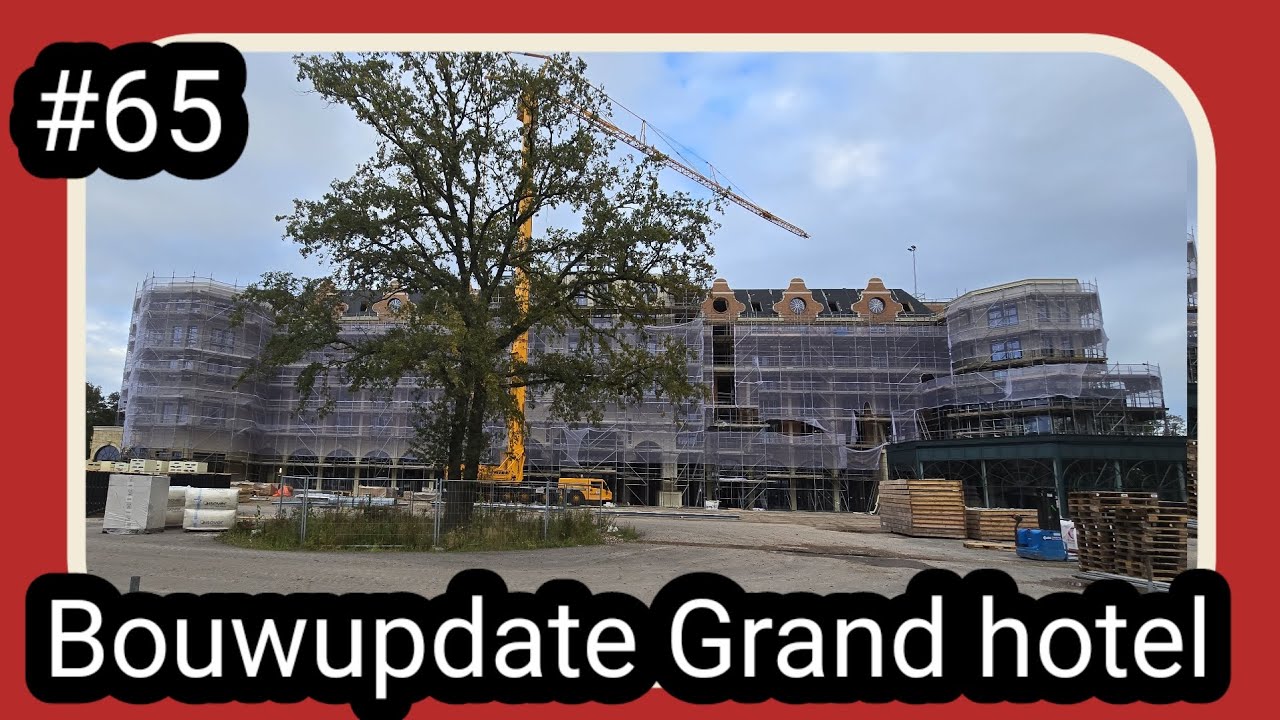 Bouwupdate Grand hotel deel 65 [Efteling 2024]