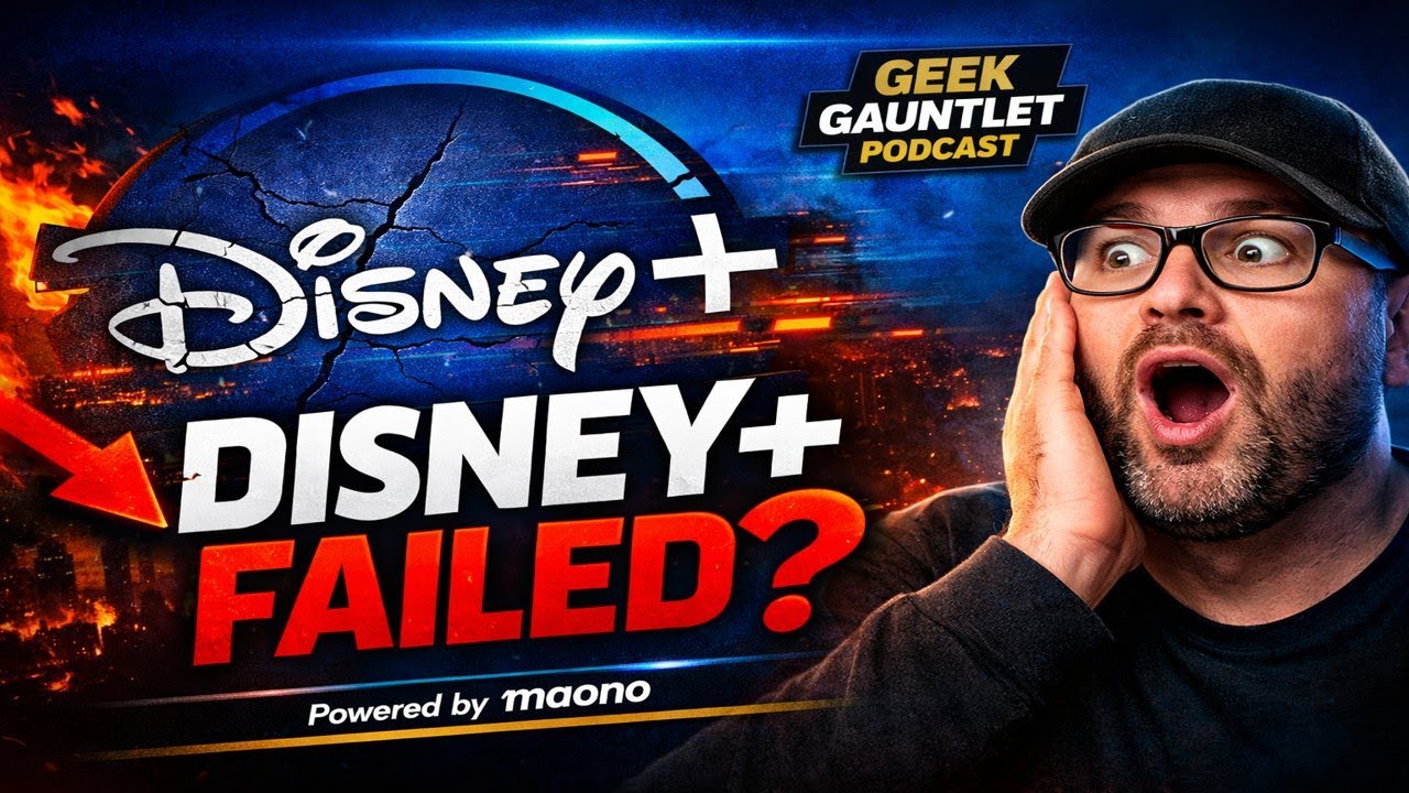 Geek Gauntlet Podcast- Disney Plus Is Collapsing… Here’s Why
