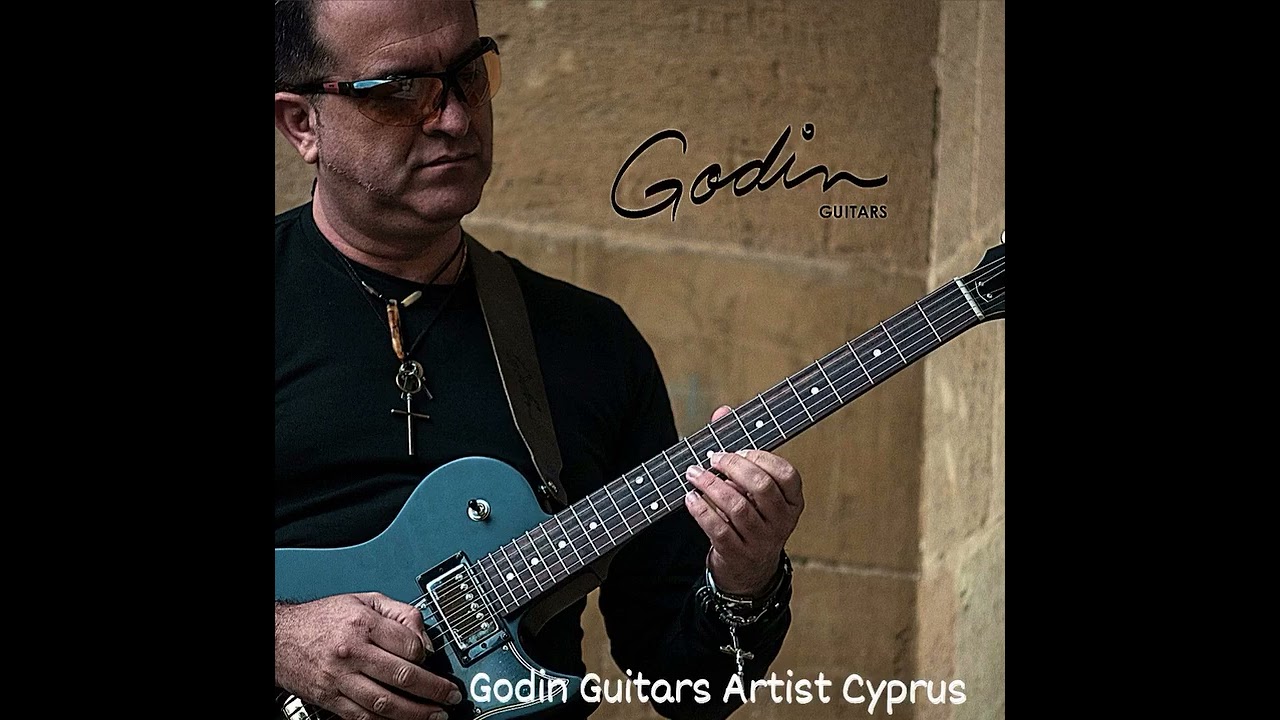 Kyriacos Hadjittofis Guitarist-KTH Music GODIN GUITARS CANADA ARTIST CYPRUS/GODIN ARTIST 
