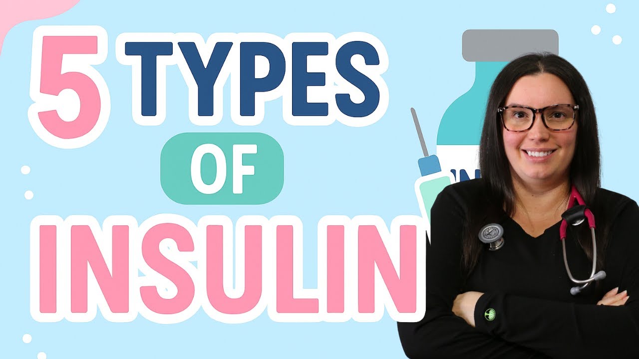 5 Types of Insulins - Pharmacology for Nursing - Diabetic drugs Types & Memory Tricks