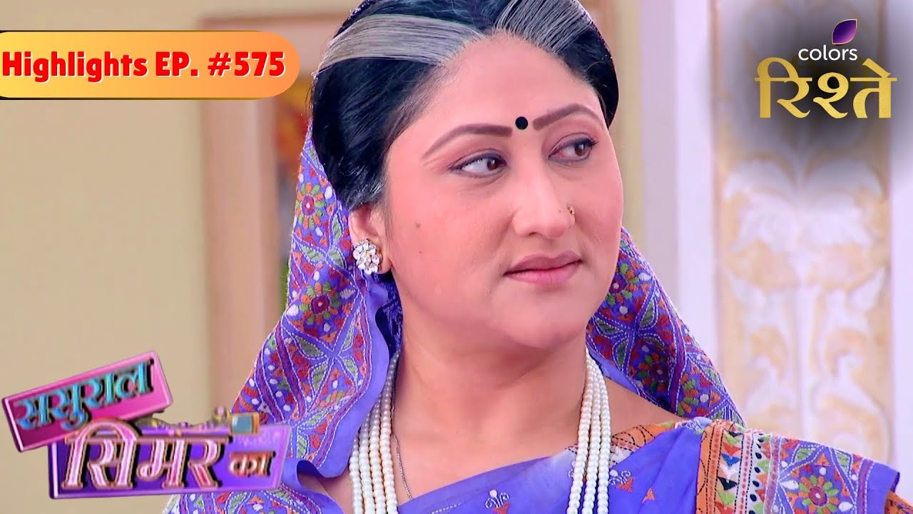 Sasural Simar Ka | Mataji Calls Police and Lawyer, Why? | Colors Rishtey