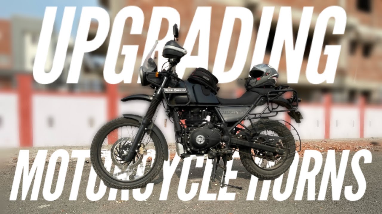 Upgrading Horn of  RE Himalayan | The Right way | Points to Note