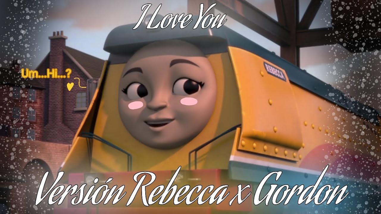 •/Rebecca x Gordon/• ☆Tributo☆, =Thomas & Friends= {💙🚂💛}