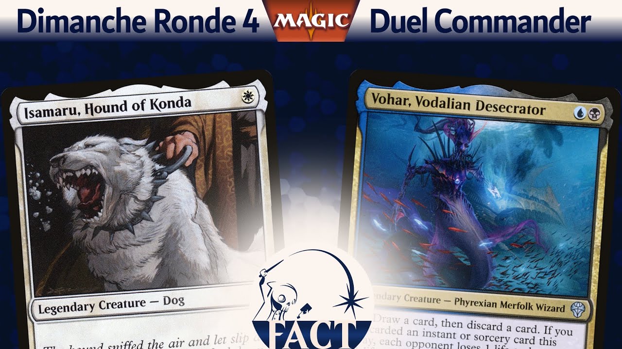 FACT#11 J2R4 - Remy (Isamaru) vs Leopold (Vohar)