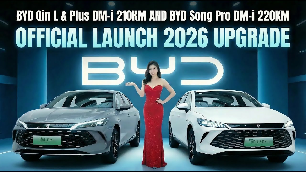 2026 BYD Official Launch: Qin Plus, Qin L & Song Pro DM-i (2100km)