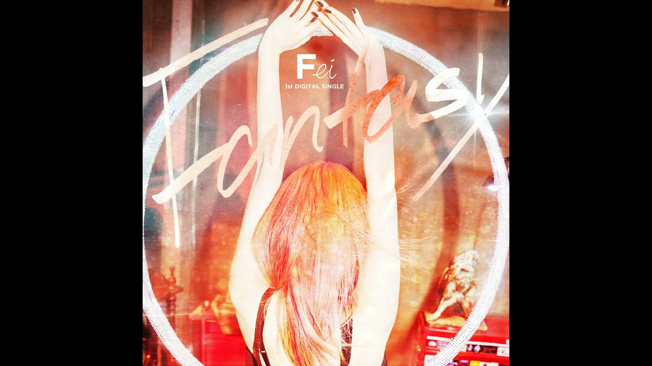 Fei - 괜찮아 괜찮아 (Fantasy) (Audio)