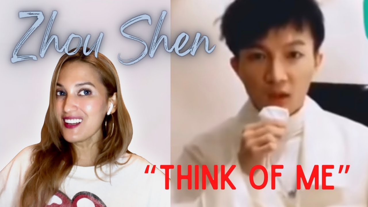 Reaction to Zhou Shen “Think Of Me” | My fave so far 🥰| was shocked! 😱