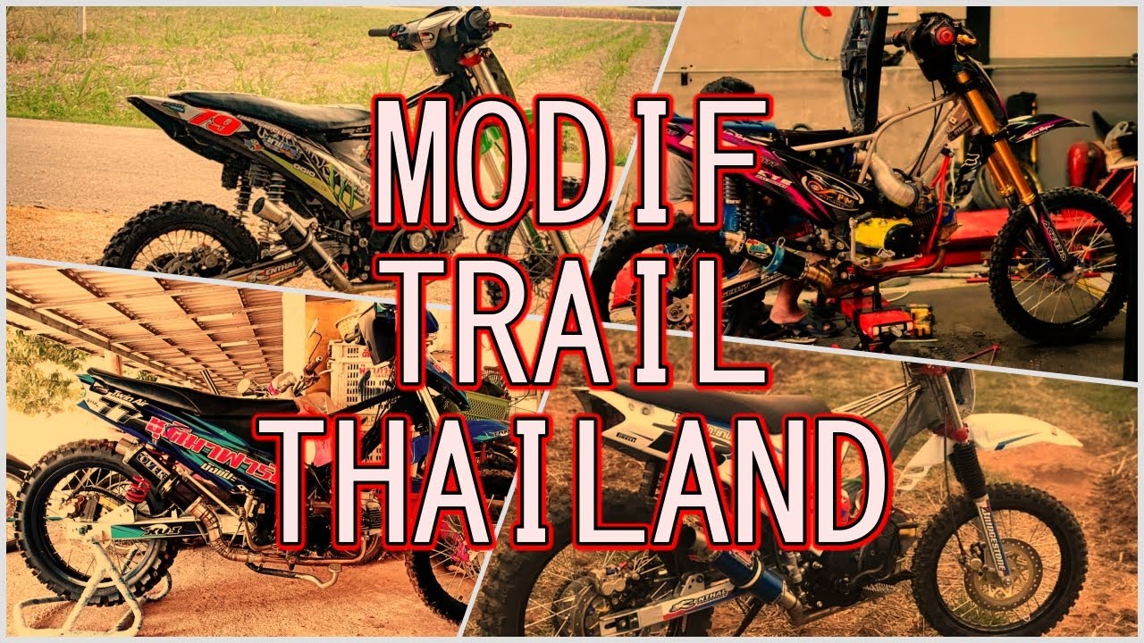 Kumpulan Modifikasi Motor Trail Thailand