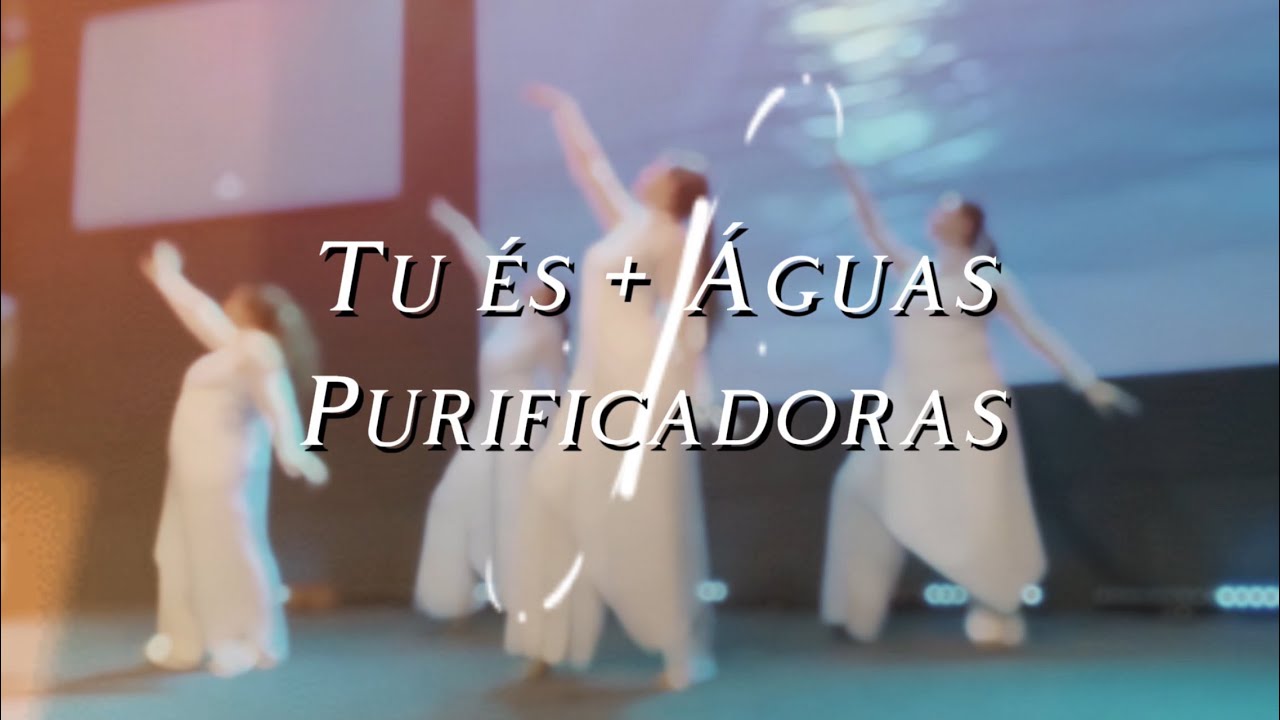Coreografia Tu És + Águas Purificadoras (FHOP Music) - IEQ Nova Odessa