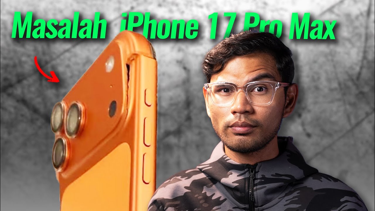 Rupanya iPhone 17 Pro Max Ada Masalah Besar ! 🔥 Jaga2 Semua