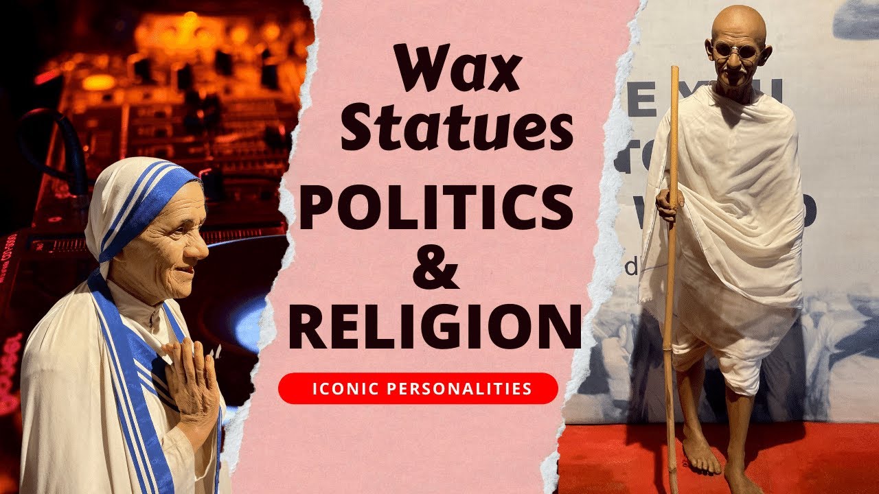 Wax Statues of Politics and Religion personalities