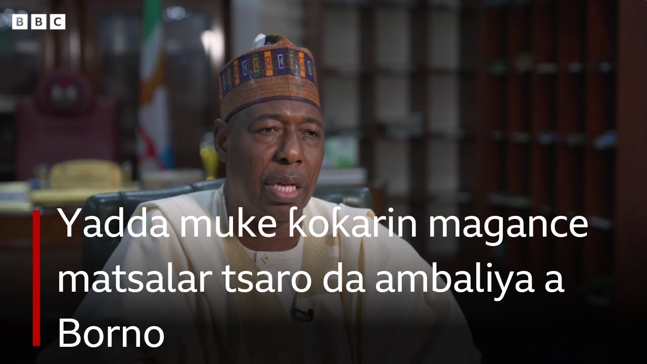Yadda muke ƙoƙarin magance matsalar tsaro da ambaliya a Borno - Zulum