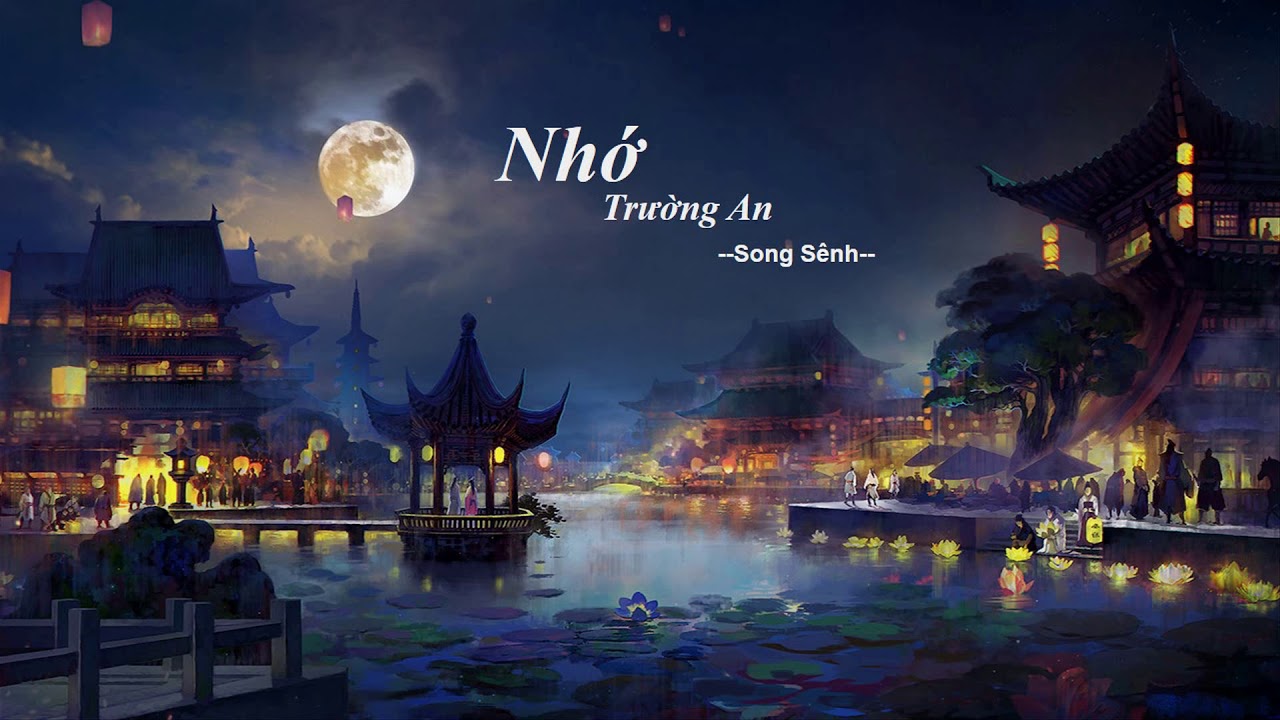 [Vietsub-Kara]   Nhớ Trường An -  长安忆 -  Song Sênh