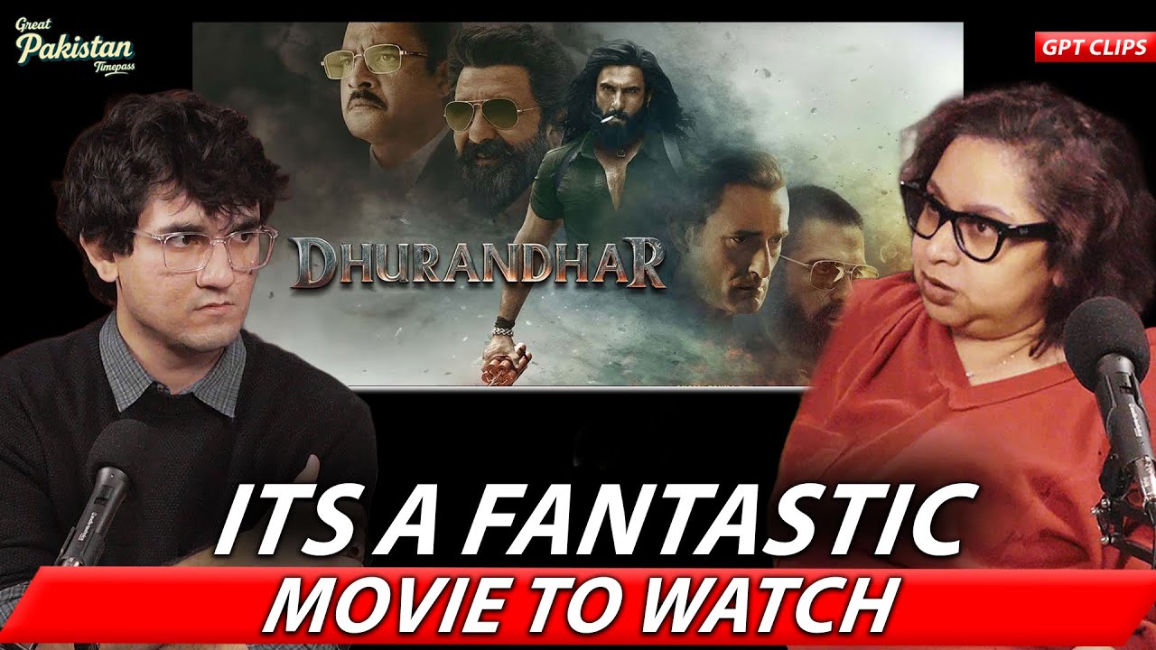 Dhurandhar is a fantastic movie to watch ft. Samra Muslim | Danish Cheena | GPT Clips