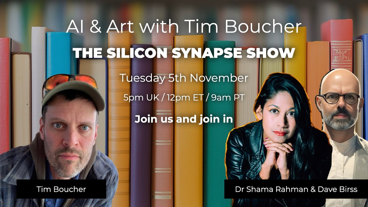 AI & Art with Tim Boucher | The Silicon Synapse Show