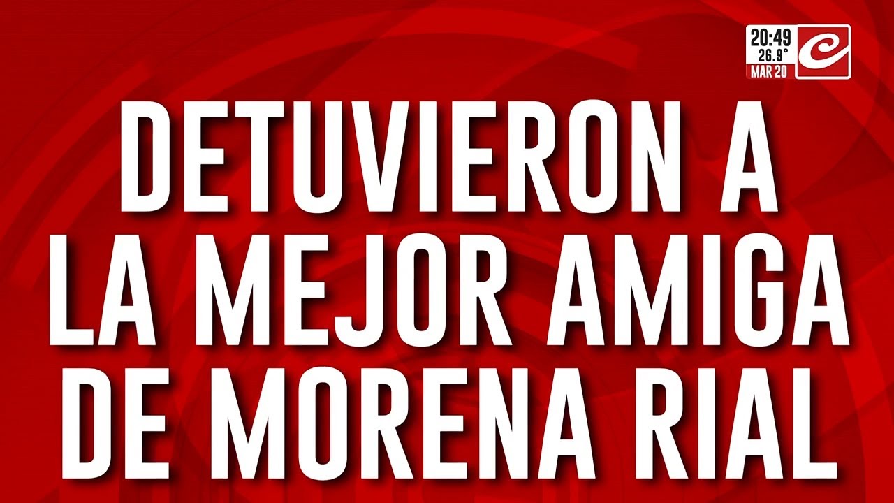 Robo, estafa y escándalo: detuvieron a la mejor amiga de Morena Rial