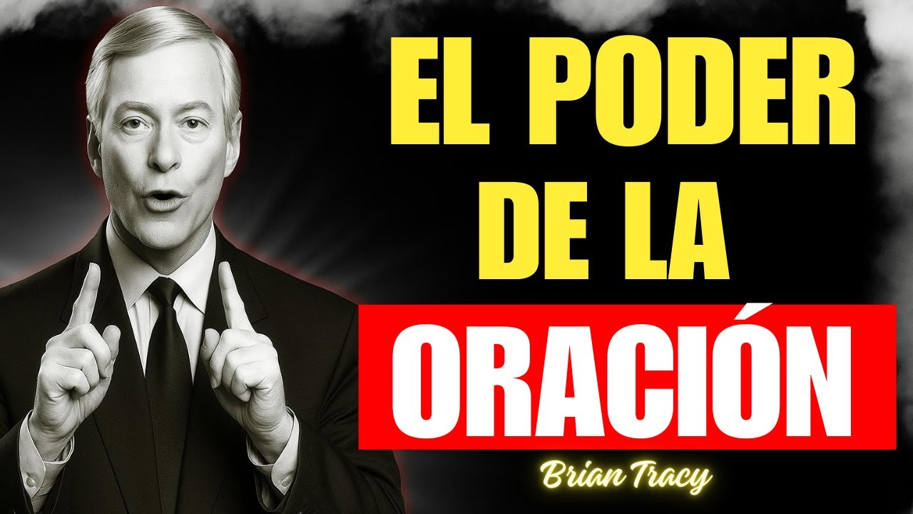 El Maravilloso PODER de la ORACIÓN | Brian Tracy