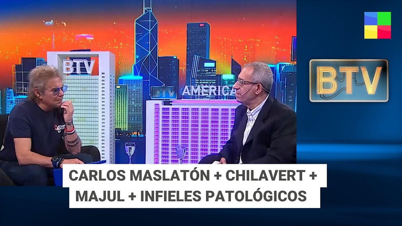 CARLOS MASLATÓN  + CHILAVERT + MAJUL + INFIELES PATOLÓGICOS #BTV | Programa completo (25/02/26)