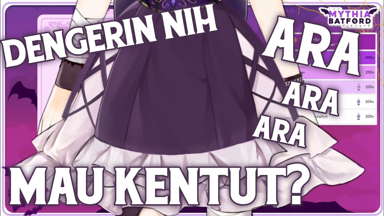 inilah Kentut Vtuber - [Mythia Batford]