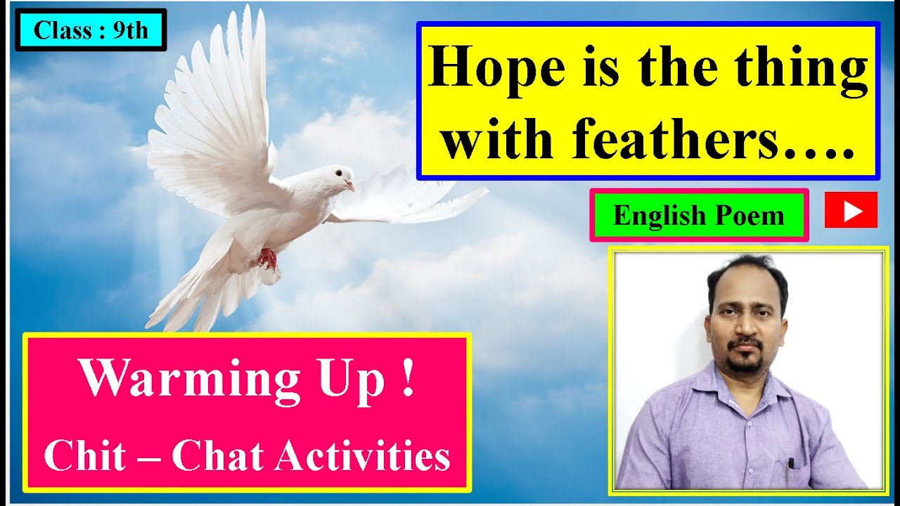 Warming Up ! Chit- Chat Activites  'Hope' is The Thing With Feathers By Emily Dickinson Std.9thमराठी