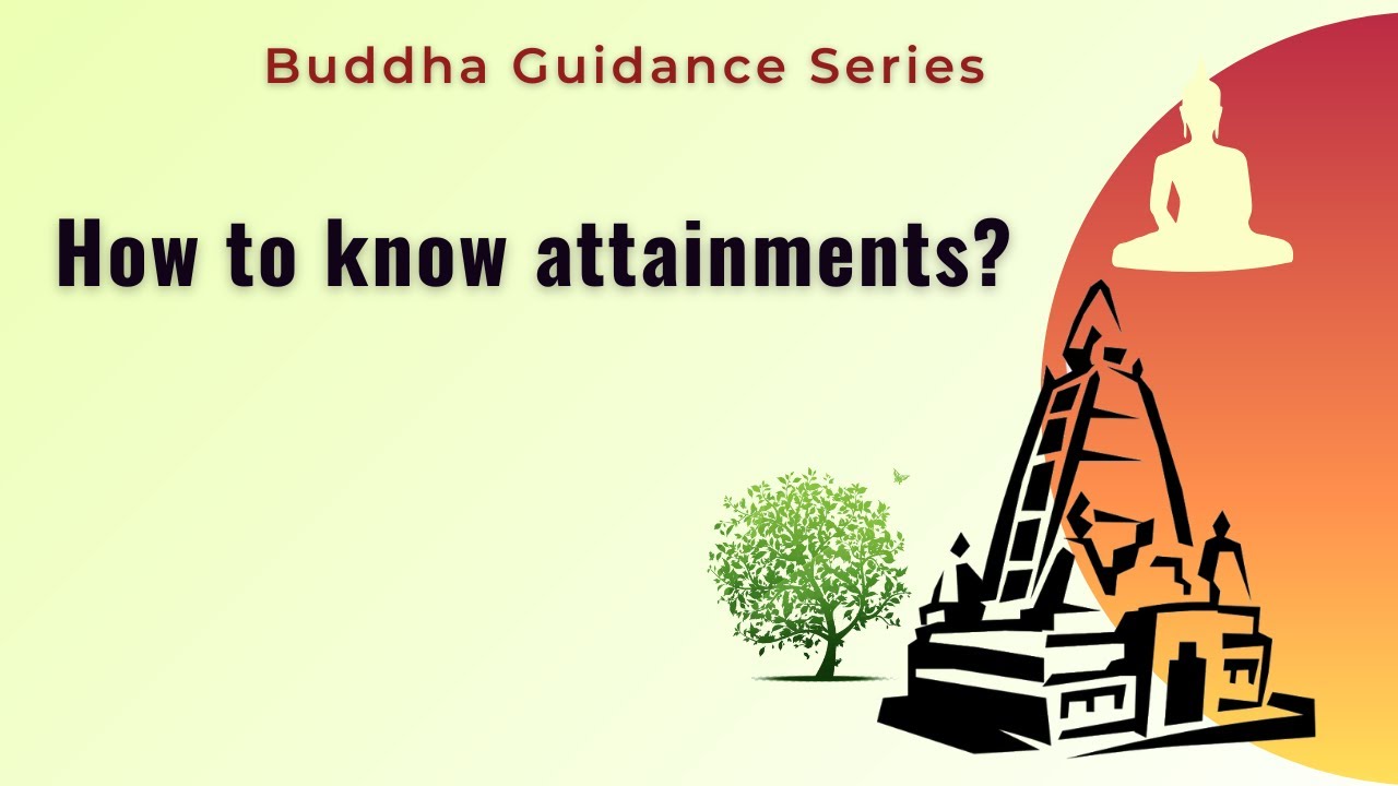 How to know attainments -  Part 3 (Conclusion)