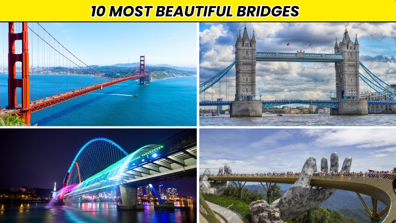 10 most beautiful and unique bridges in the world