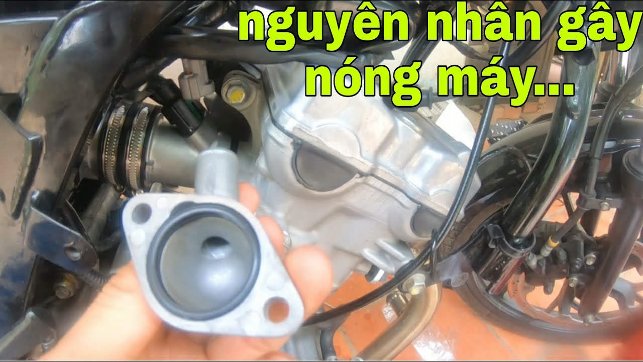 Nguyên nhân gây nóng máy ở xe...cách giảm bớt nóng..