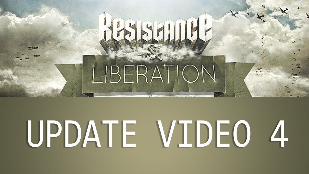 Resistance And Liberation: Update Video #4
