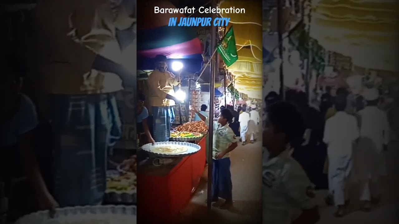 Barawafat Celebration In Jaunpur City | EID-E-Malid |