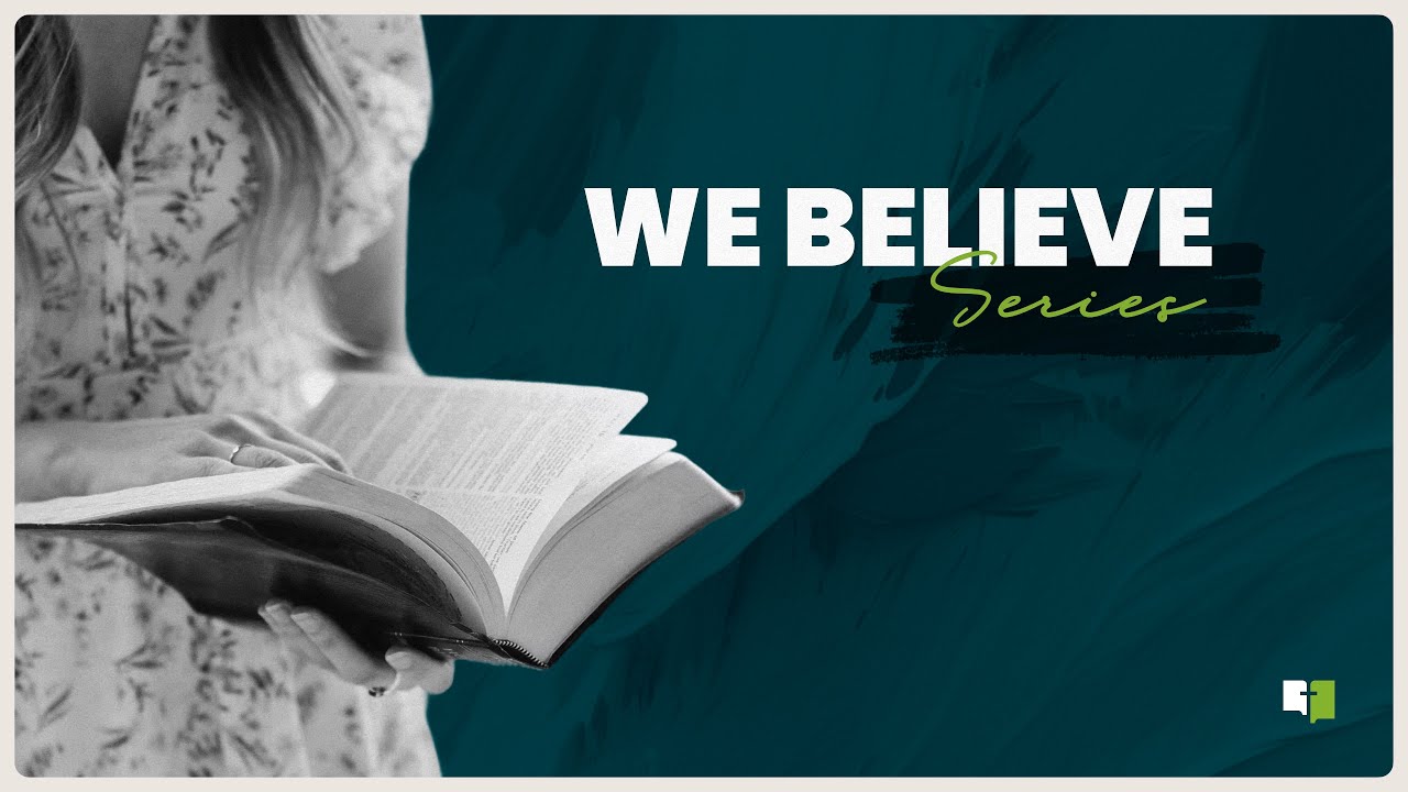 We Believe: Mankind, Sexuality, and Marriage