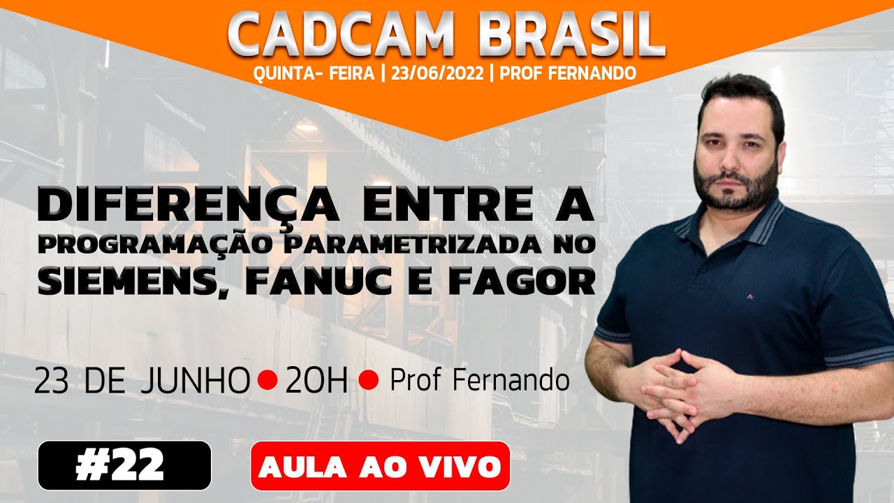 Live #22 - DIFERENÇA ENTRE A PROGRAMAÇÃO PARAMETRIZADA NO SIEMENS, FANUC E FAGOR