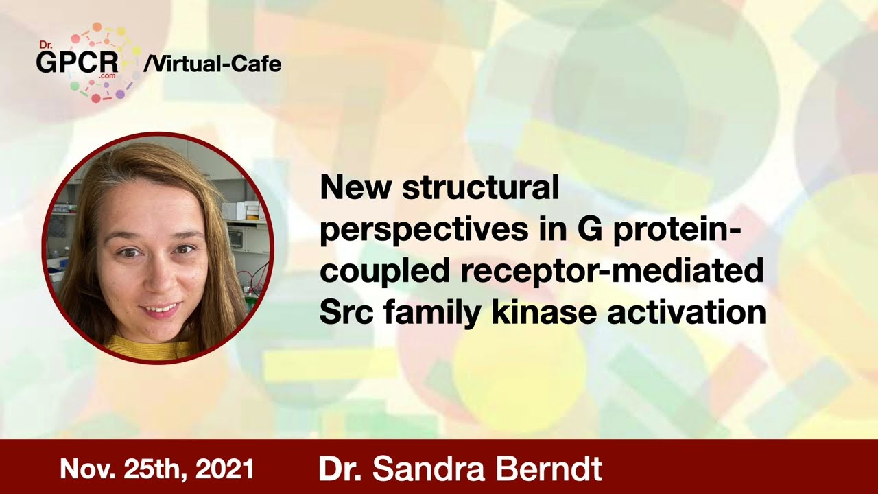 #VirtualCafe - New structural perspectives in G protein-coupled receptor-mediated Src family kinase