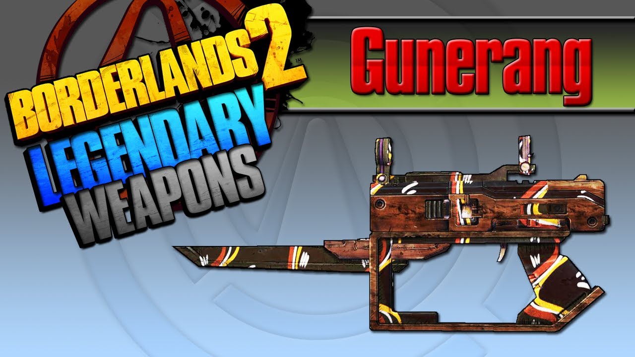 BORDERLANDS 2 | Руководство по легендарному оружию *Гунеранг*