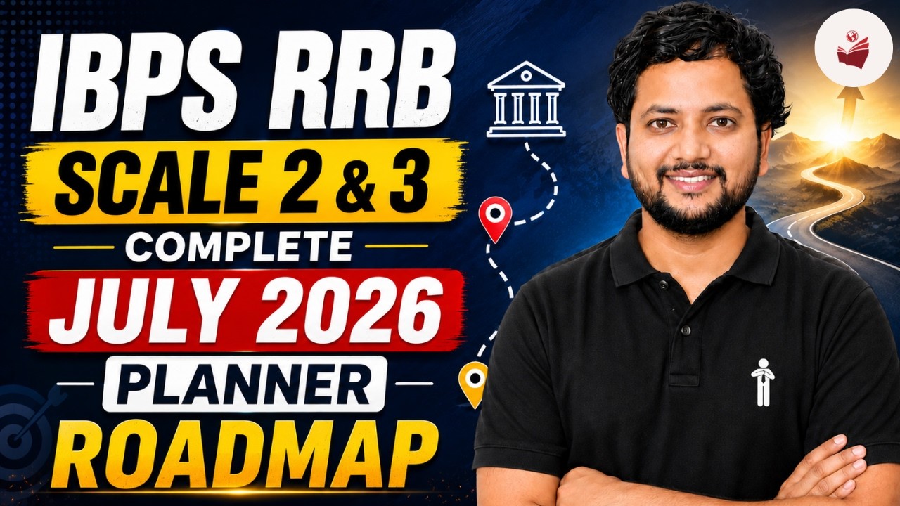 🔥 IBPS RRB Scale 2 & 3 | July 2026 Complete Master Plan 📅 | From Preparation to Selection ROADMAP🎯