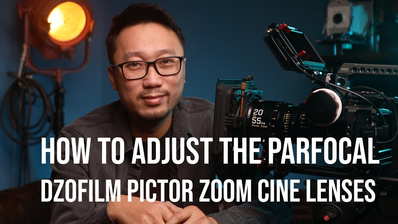 How To Adjust The Parfocal on DZOFILM Pictor Zoom Cine Lenses with BMPCC6K