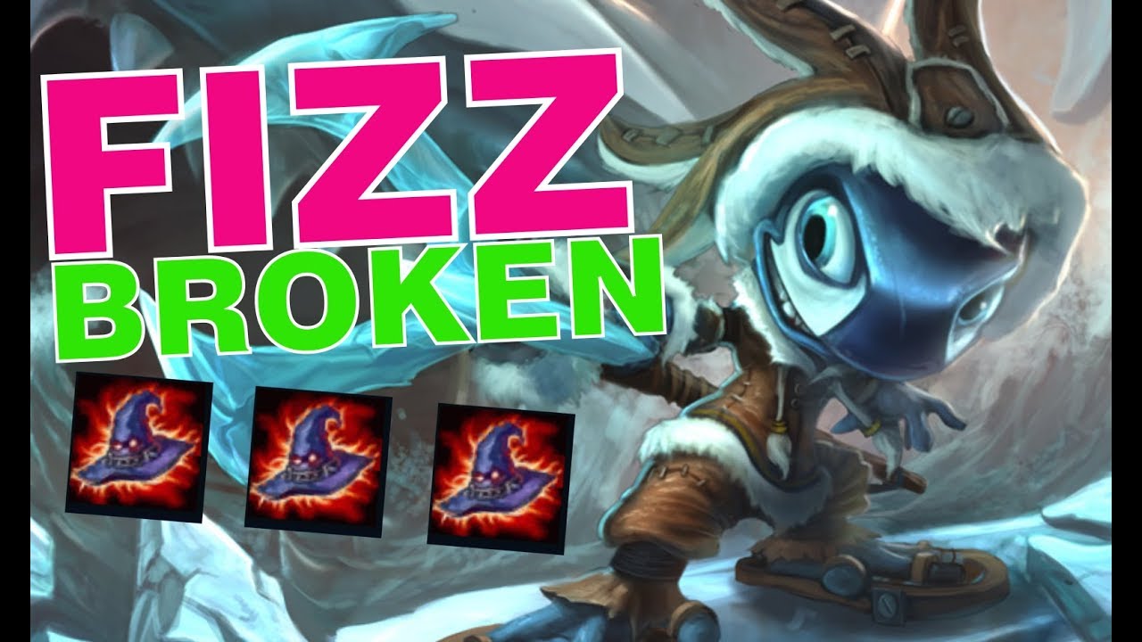 Fizz BROKEN!! - League Of Legends
