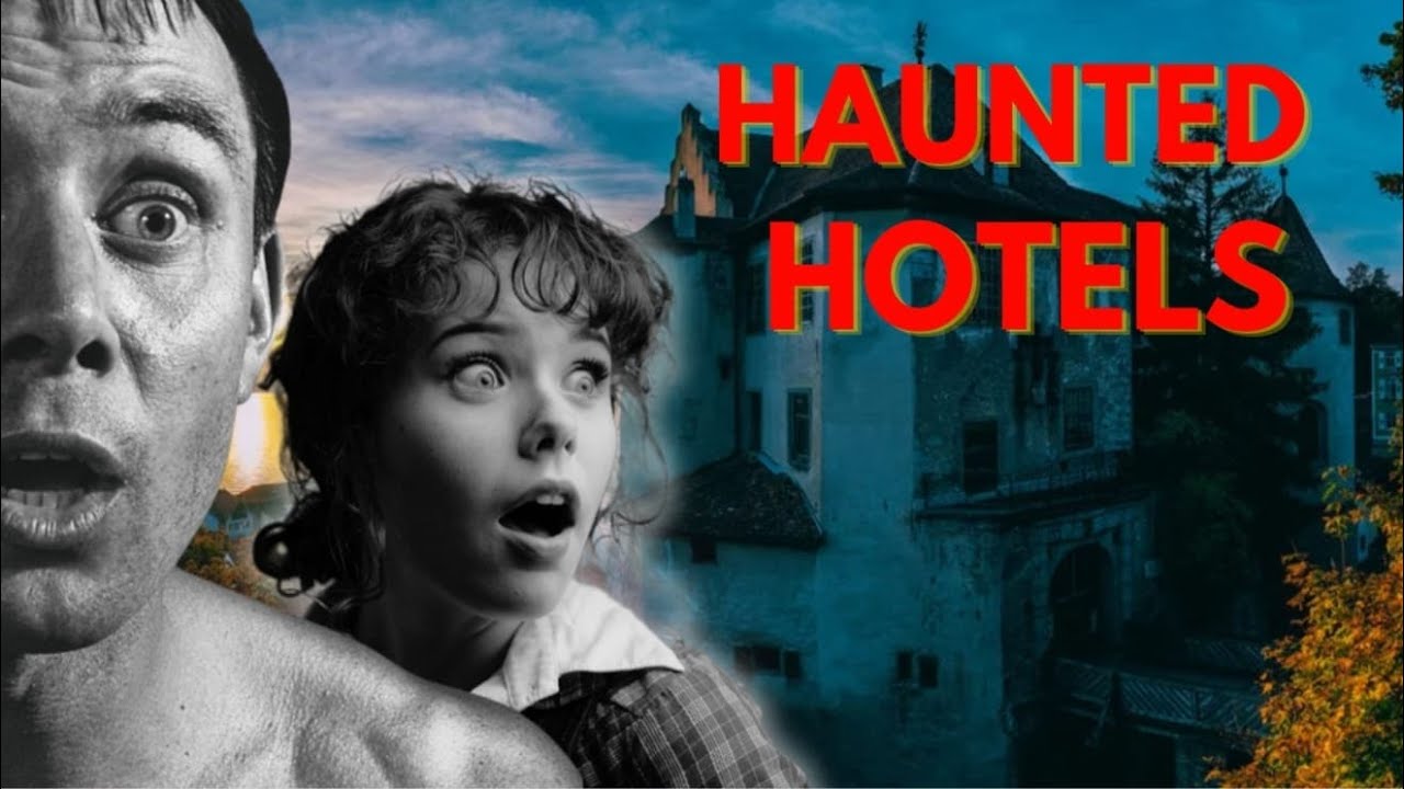 The Most Haunted Hotels : A Spine Chilling Check In Experience