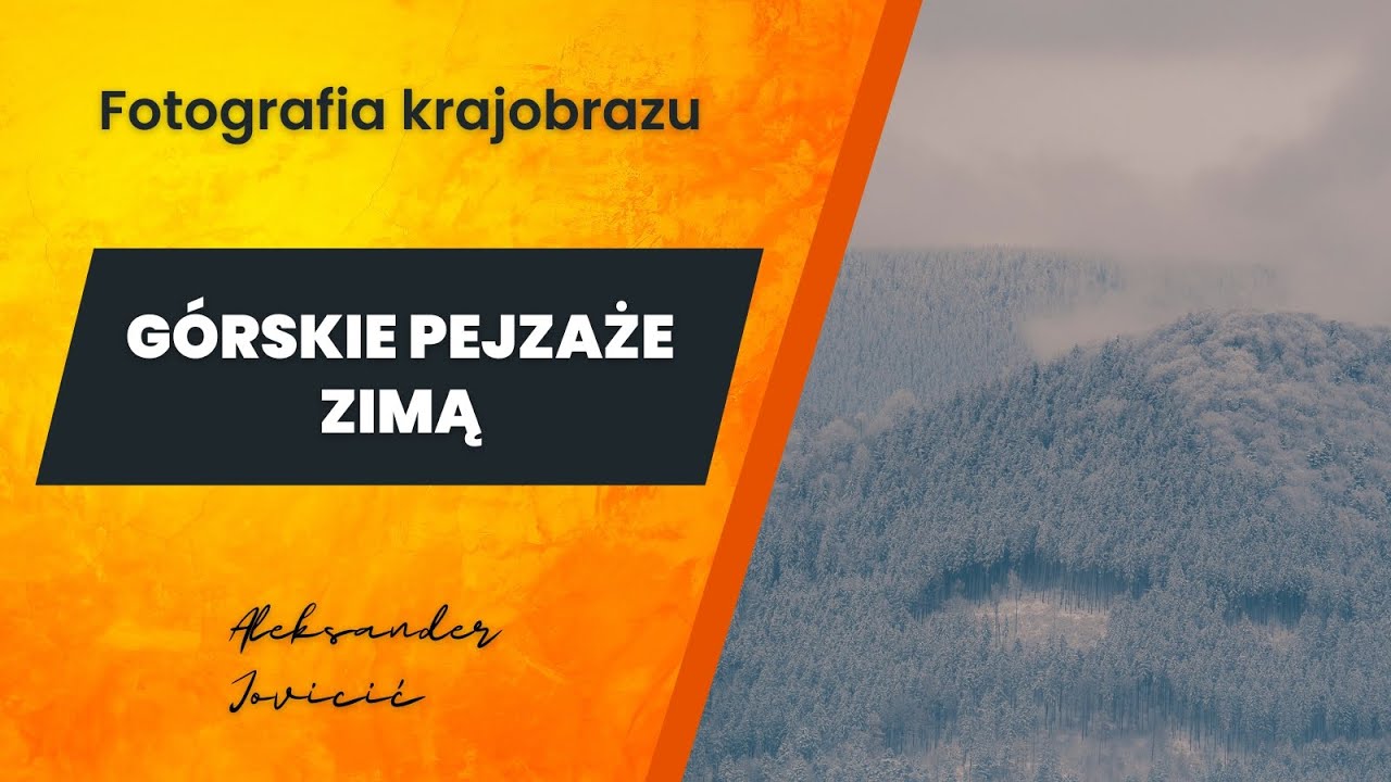 Jak fotografować GÓRY ZIMĄ - Poradnik fotografii krajobrazu. Fotografia w Kotlinie Kłodzkiej