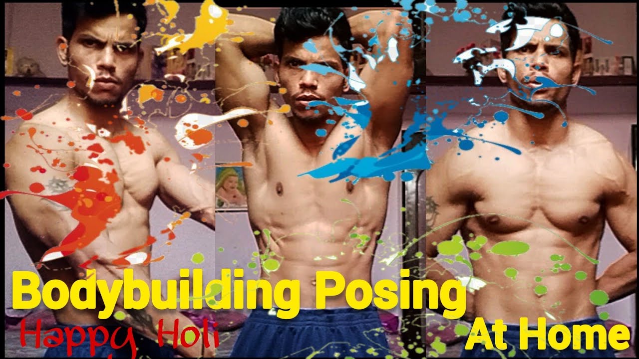Bodybuilding Posing Routine At Home || Happy Holi To All
