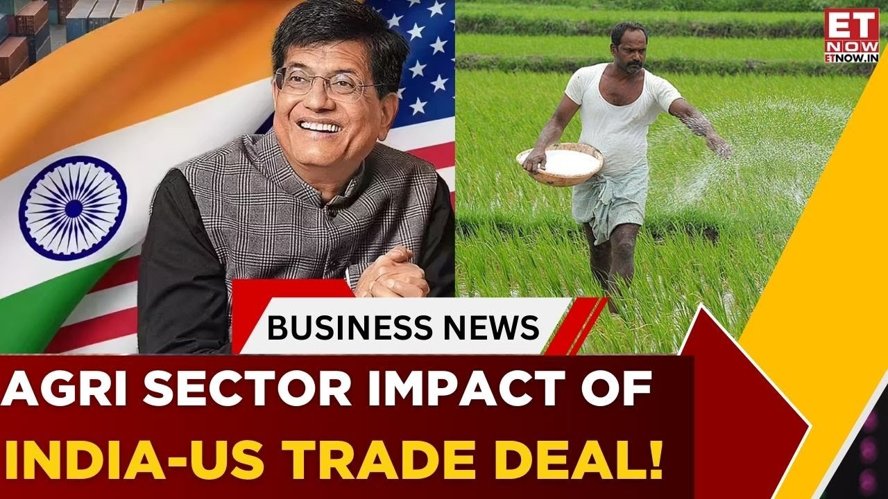 India-US Trade |Piyush Goyal Has Assured No Compromise On Agriculture And Services In The Trade Deal