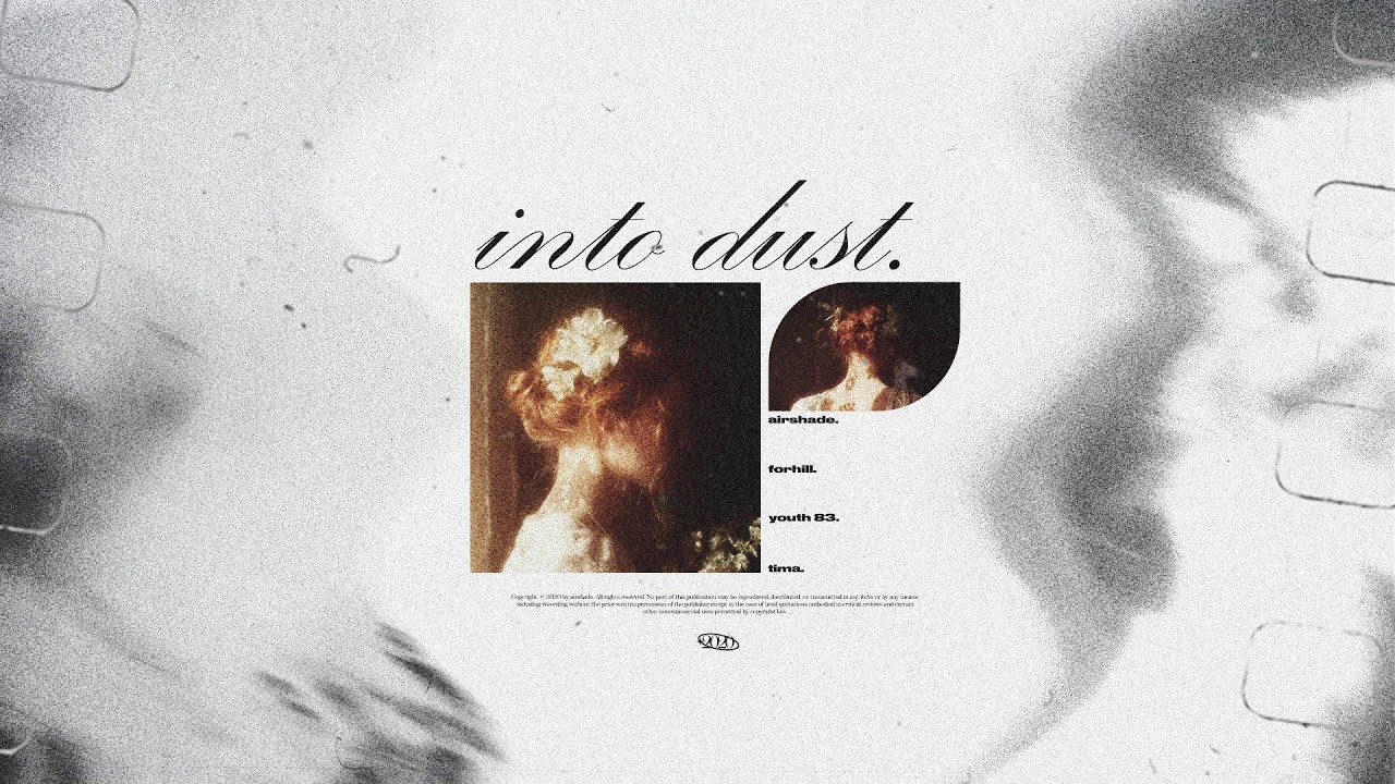 Forhill, YOUTH 83, airshade - Into Dust (Feat. Tima) (Remix)