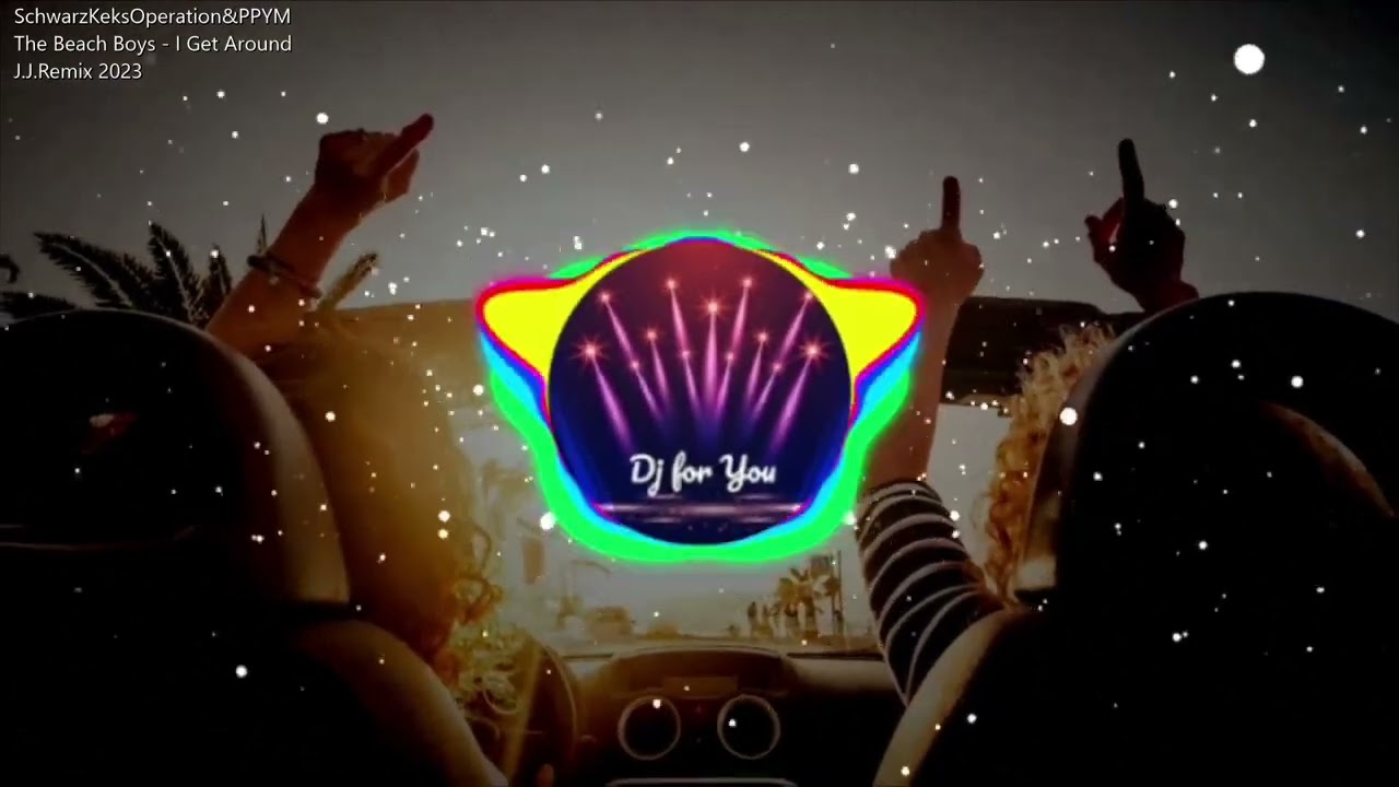 The Beach Boys - I Get Around (J.J.Remix 2023)